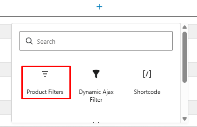 Search for Product Filters, Filter by Price, or the available WooCommerce filter option