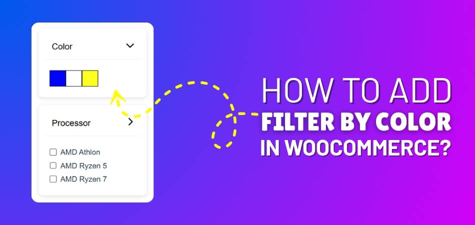 How to Add Filter by Color in WooCommerce