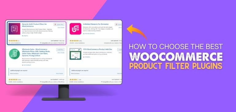 How to Choose the Best WooCommerce Product Filter Plugins for Your Site