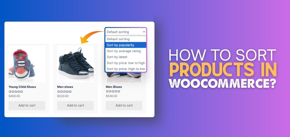 How to Sort Products in WooCommerce