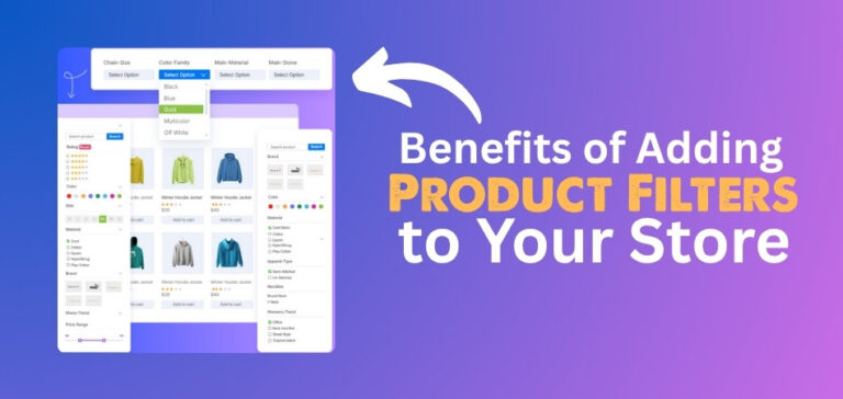 Benefits of Adding Product Filters to Your Store