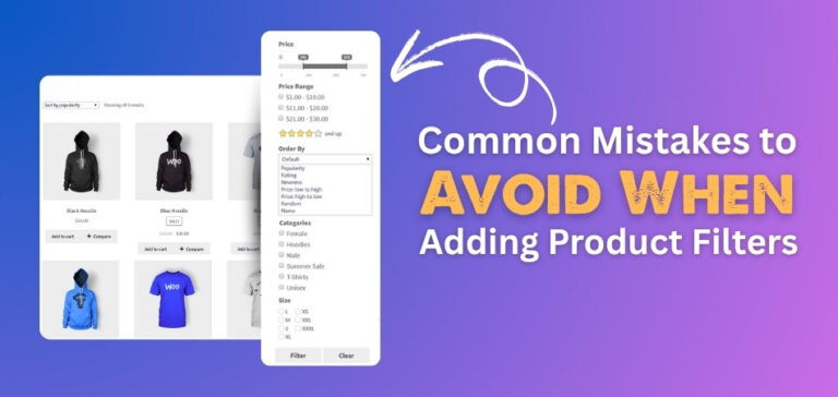Common Mistakes to Avoid When Adding Product Filters.