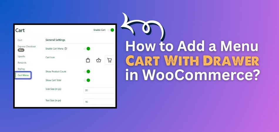 How to Add a Menu Cart With Drawer in WooCommerce