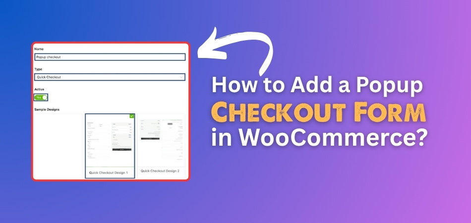 How to Add a Popup Checkout Form in WooCommerce