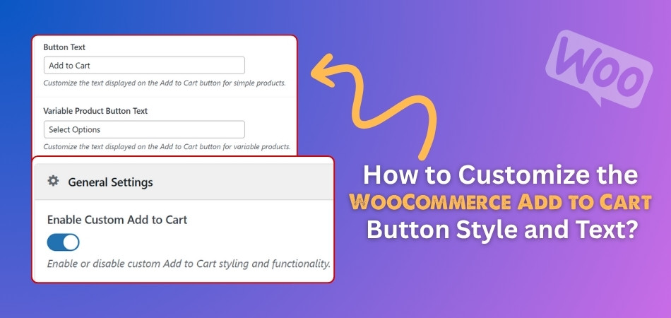How to Customize the WooCommerce Add to Cart Button Style and Text
