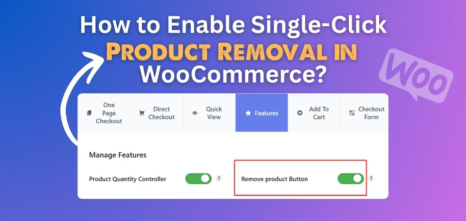 How to Enable Single-Click Product Removal in WooCommerce