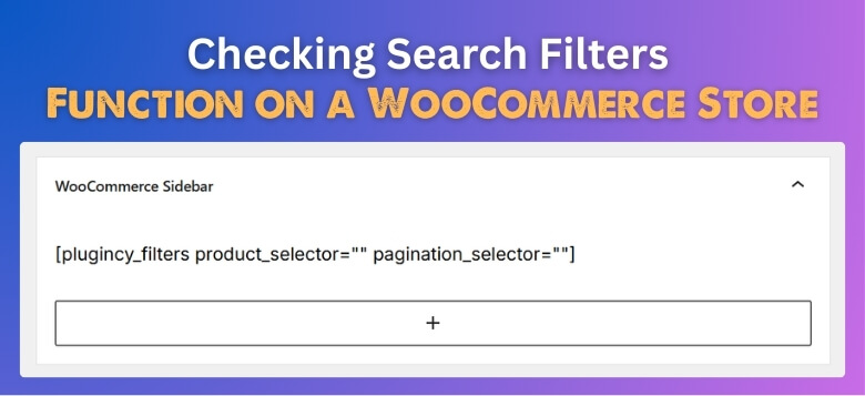 How to Ensure Search Filters Function Properly on a WooCommerce Store