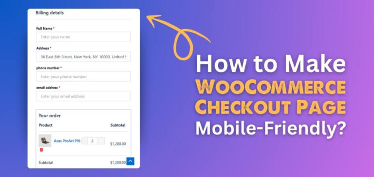 How to Make Your WooCommerce Checkout Page Mobile-Friendly