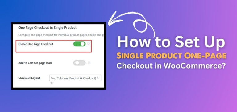How to Set Up Single Product One-Page Checkout in WooCommerce