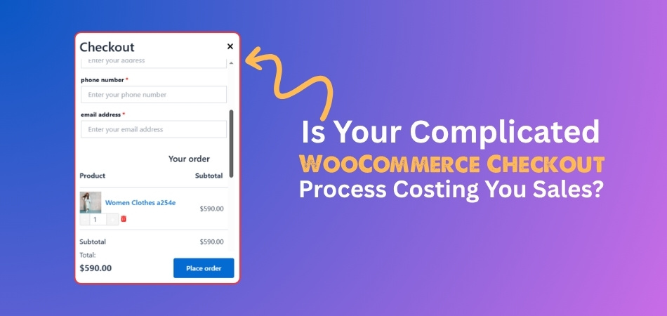 Is Your Complicated WooCommerce Checkout Process Costing You Sales