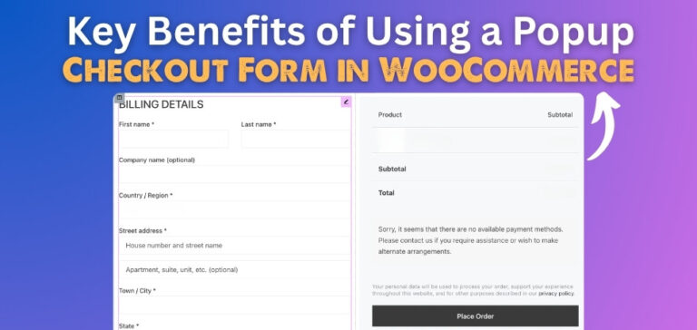 Key Benefits of Using a Popup Checkout Form in WooCommerce