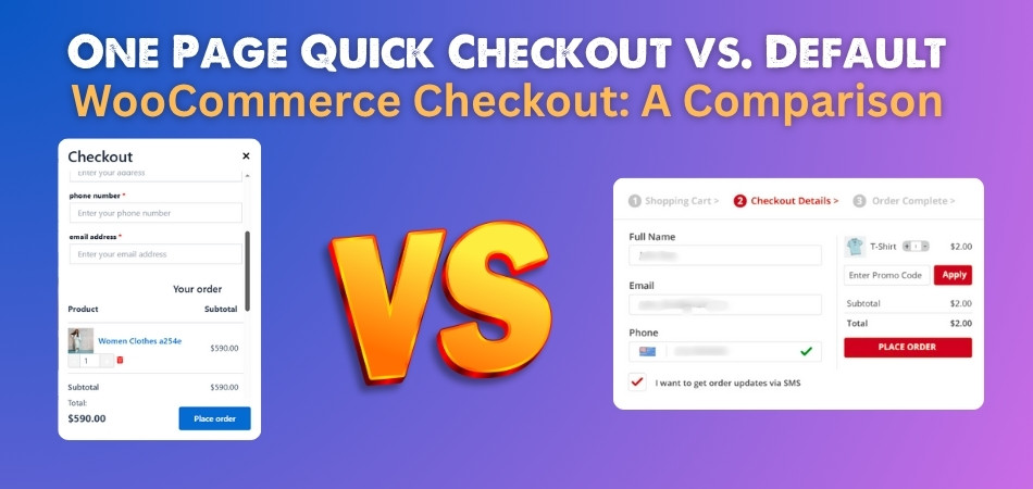 One Page Quick Checkout vs. Default WooCommerce Checkout A Comparison