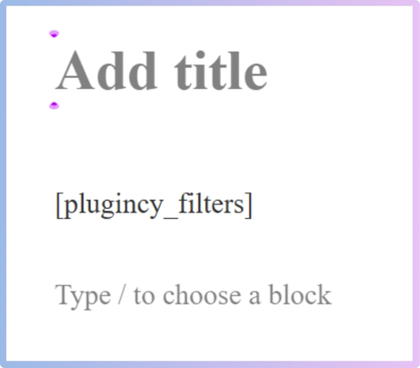 Paste the shortcode where you want the filters to appear