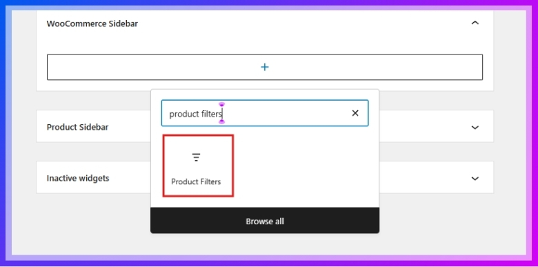Search for Product Filters or WooCommerce Filter widgets.