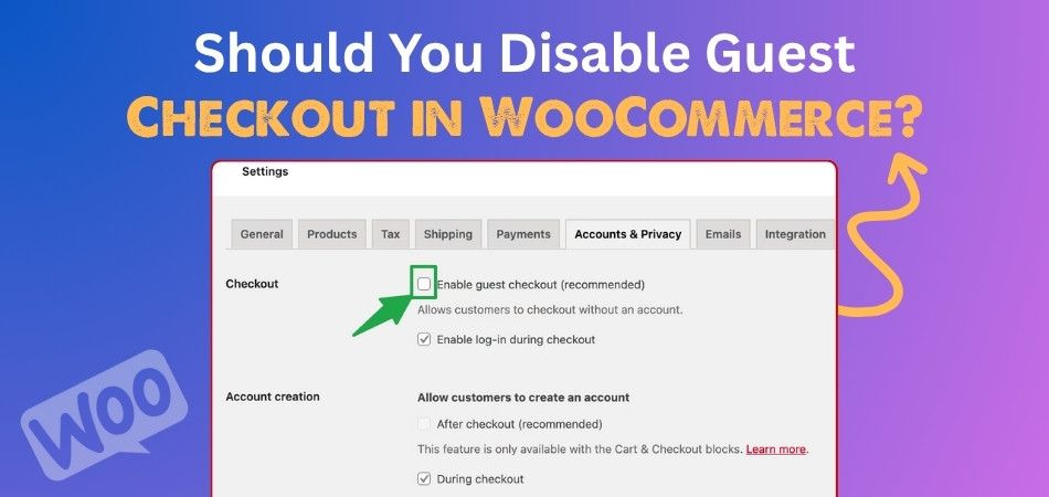 Should You Disable Guest Checkout in WooCommerce
