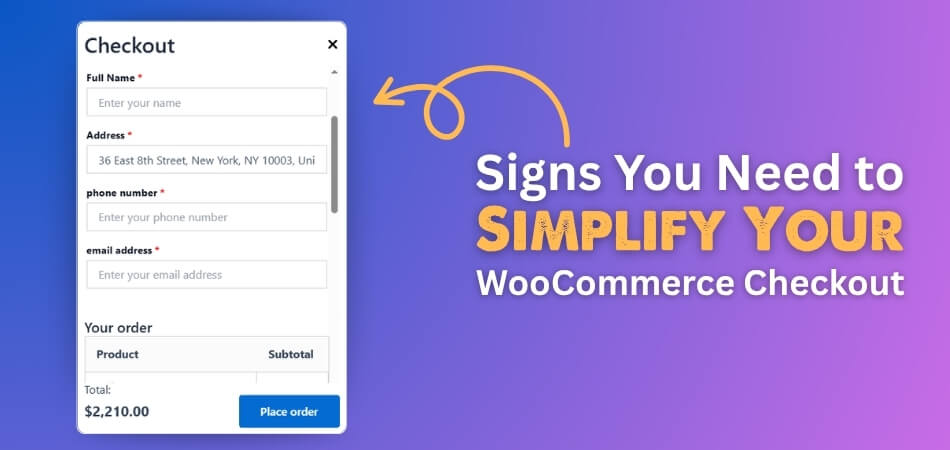 Signs You Need to Simplify Your WooCommerce Checkout