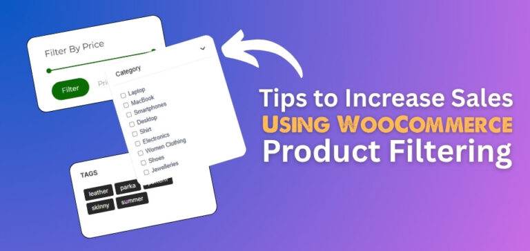 Tips to Increase Sales Using WooCommerce Product Filtering