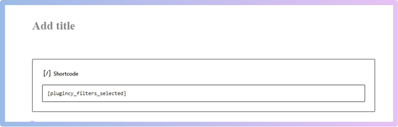 Use the following shortcode to show the currently selected filters
