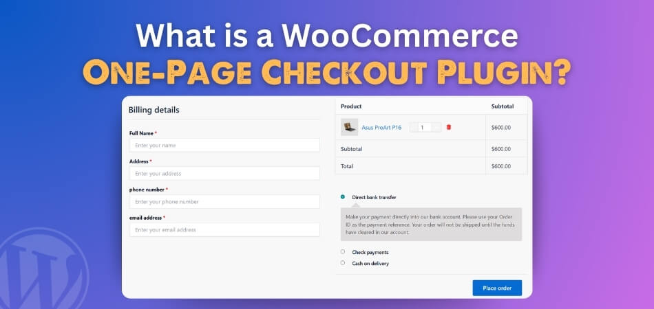 What is a WooCommerce One-Page Checkout Plugin