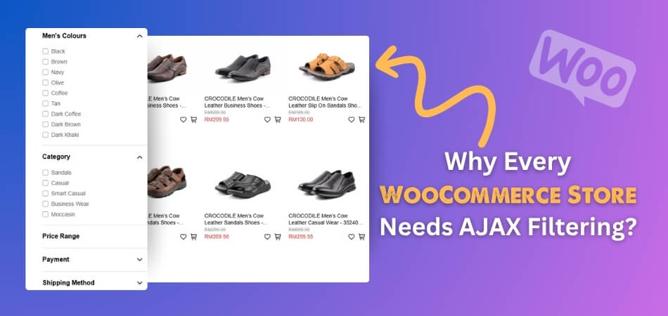 Why Every WooCommerce Store Needs AJAX Filtering - ultimate guide