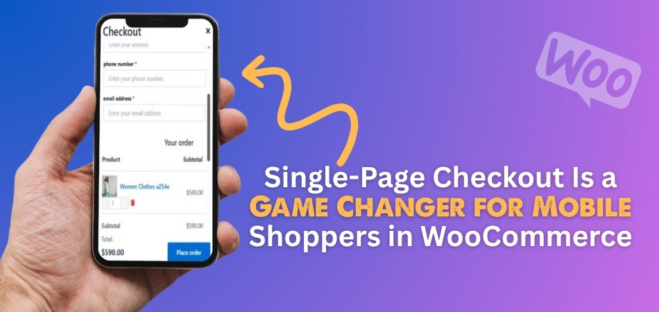 Why Single-Page Checkout Is a Game Changer for Mobile Shoppers in WooCommerce