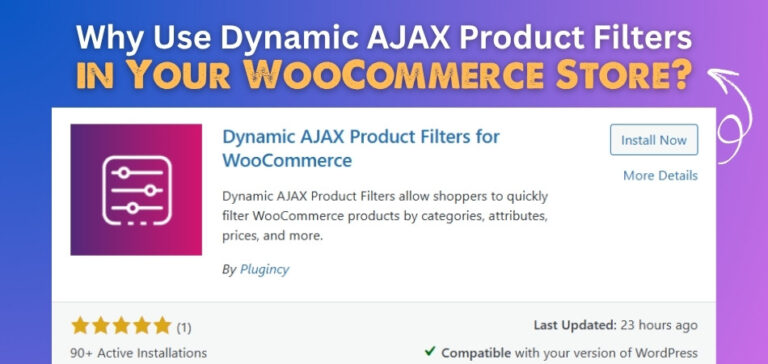Why Use Dynamic AJAX Product Filters in Your WooCommerce Store