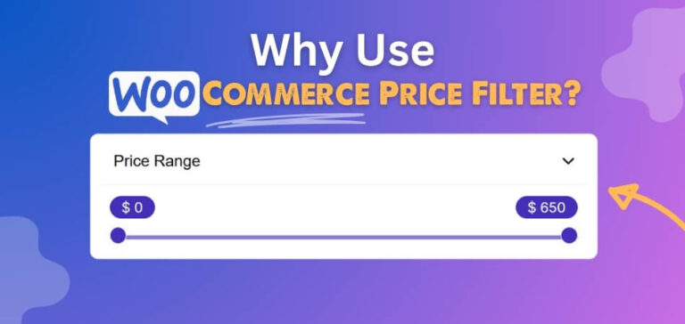 Why Use WooCommerce Price Filter - Expert opinion