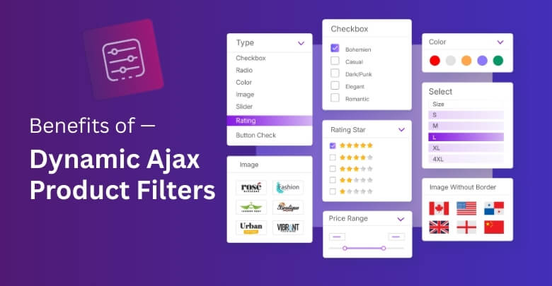 Benefits of Dynamic Ajax Product Filters