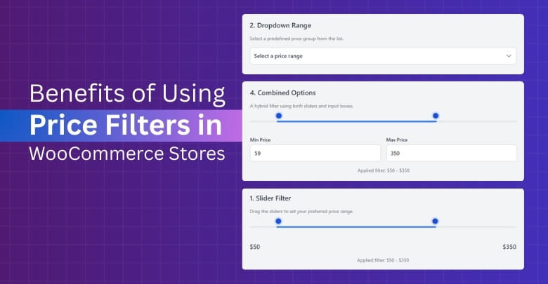 Benefits of Using Price Filters in WooCommerce Stores