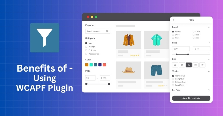 Benefits of Using WCAPF Plugin