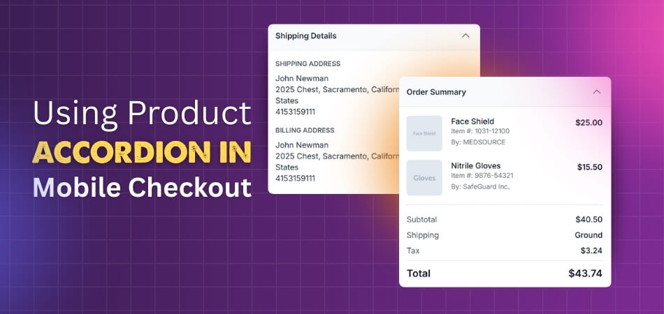 Best Practices for Using Product Accordion in Mobile Checkout