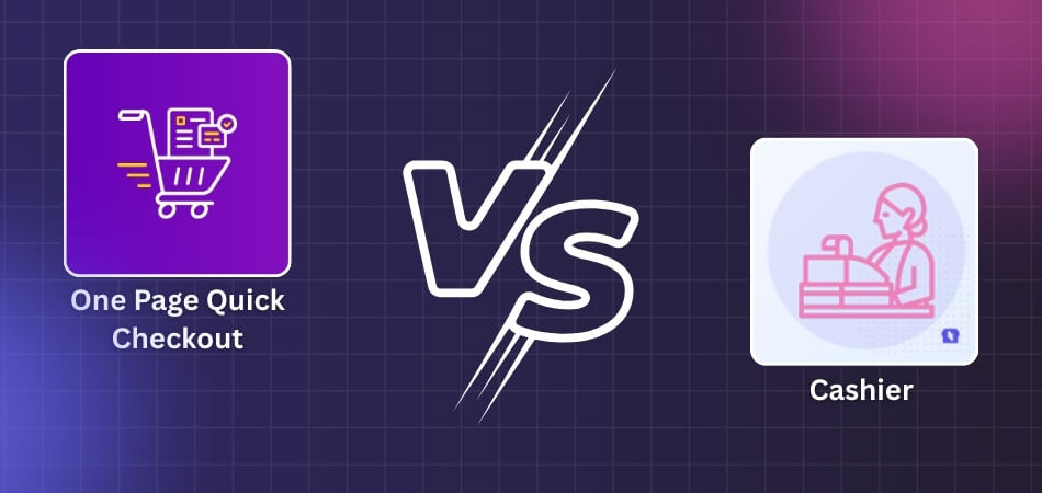 Cashier Vs One Page Quick Checkout for WooCommerce 