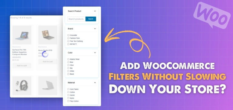 How to Add WooCommerce Filters Without Slowing Down Your Store?
