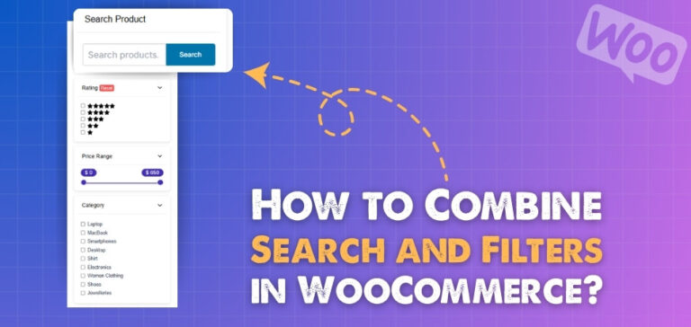 How to Combine Search and Filters in WooCommerce?