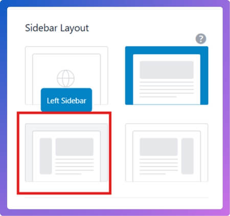 In the Sidebar layout, select Left Sidebar.