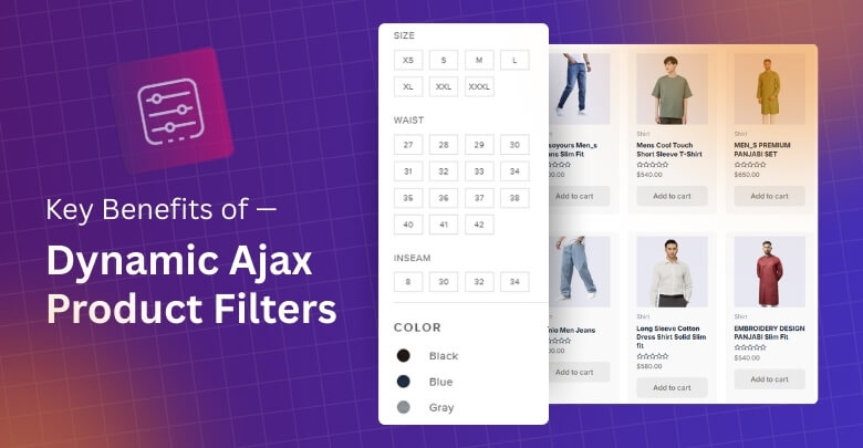 Key Benefits of Using Dynamic Ajax Product Filter