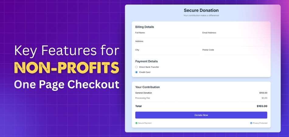 Key Features Non-profits Should Look for in One Page Checkout Plugins