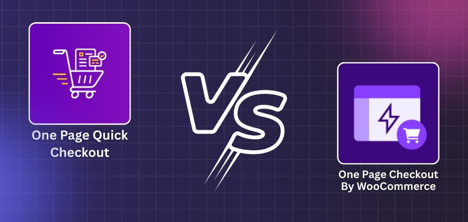 One Page Checkout By WooCommerce vs One Page Quick Checkout
