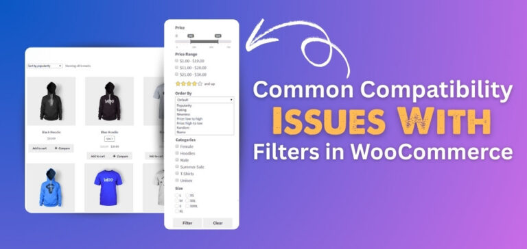 What Are Common Compatibility Issues With Filters in WooCommerce