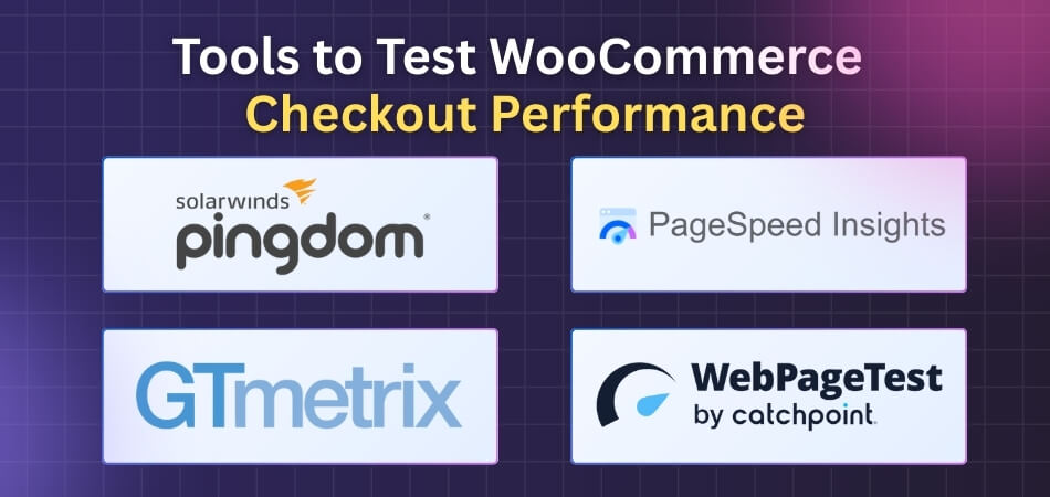 What Tools Can You Use to Test WooCommerce Checkout Performance