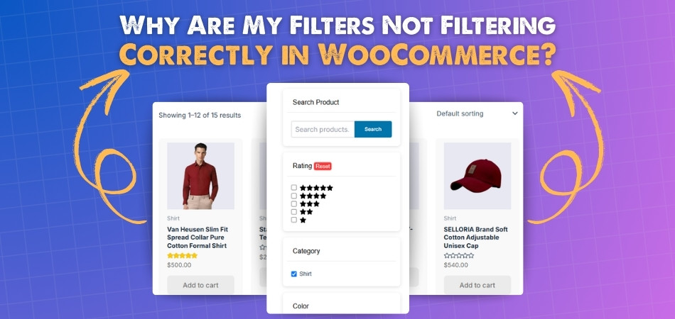 Why Are My Filters Not Filtering Correctly in WooCommerce