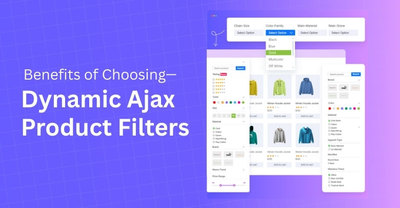 Why Should You Choose Dynamic Ajax Product Filters