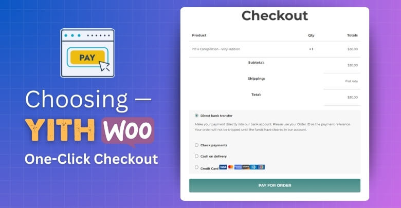 Why Should You Choose YITH WooCommerce One-Click Checkout
