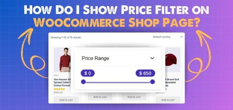 How Do I Show Price Filter on WooCommerce Shop Page