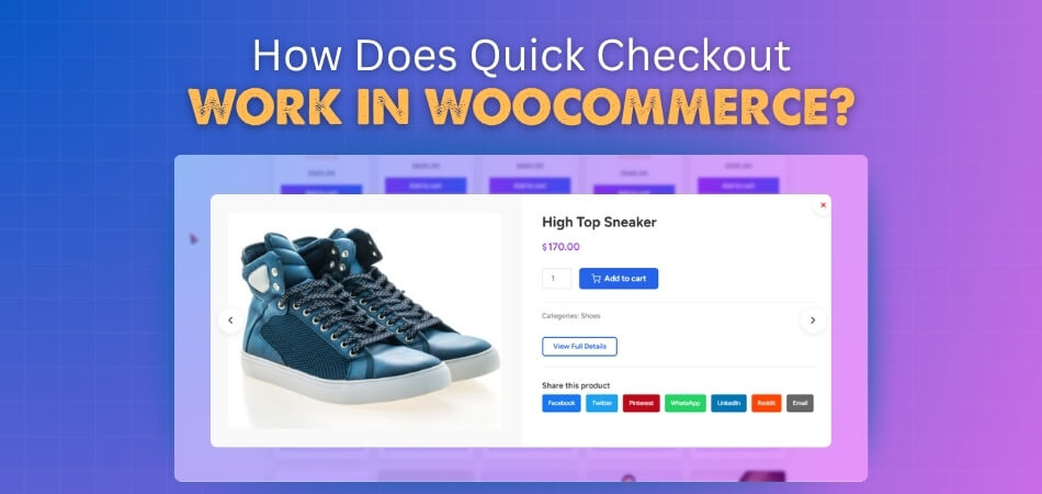 How Does Quick Checkout Work in WooCommerce