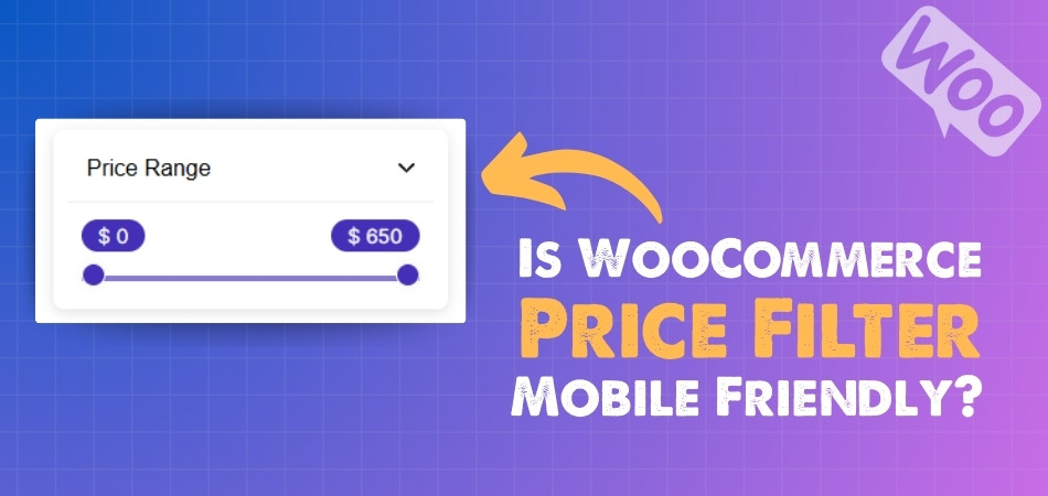 Is WooCommerce Price Filter Mobile Friendly?