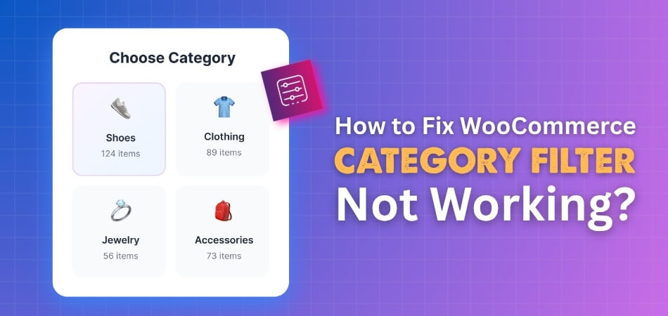 How to Fix WooCommerce Category Filter Not Working