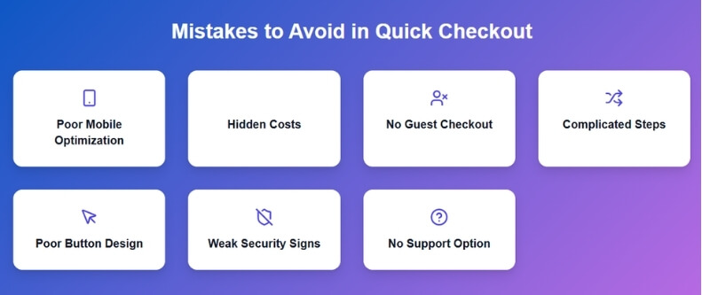 Mistakes to Avoid That Can Hurt the Quick Checkout Experience