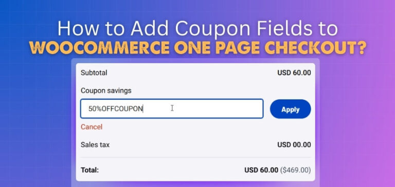 How to Add Coupon Fields to WooCommerce One Page Checkout