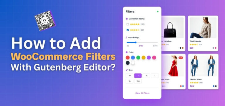 How to Add WooCommerce Filters With Gutenberg Editor